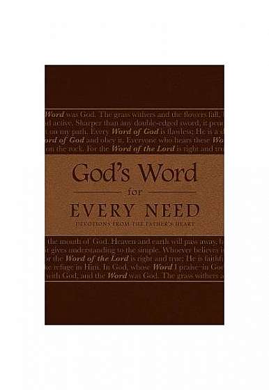 God's Word for Every Need: Devotions from the Father's Heart