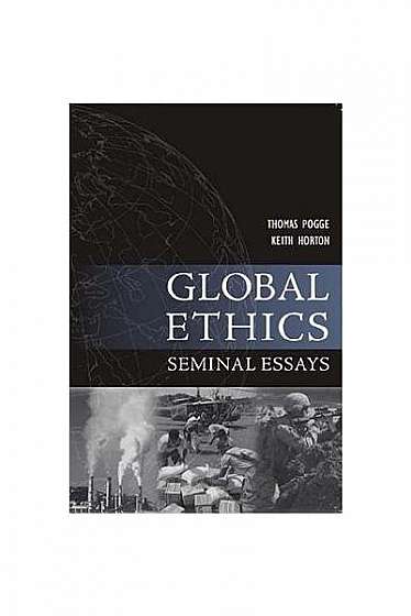 Global Ethics: Seminal Essays