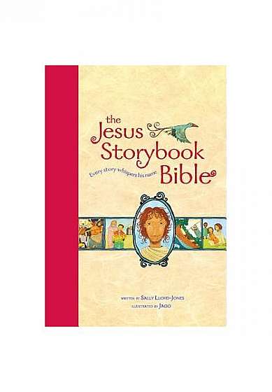 Jesus Storybook Bible, Large Trim: Every Story Whispers His Name