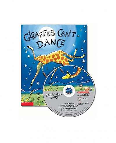 Giraffes Can't Dance [With Book]