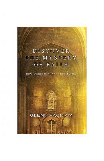 Discover the Mystery of Faith