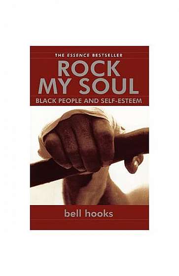 Rock My Soul: Black People and Self-Esteem