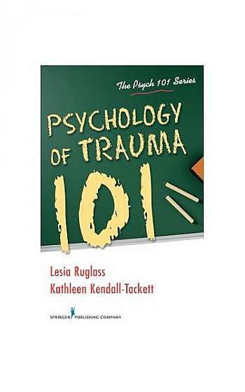 Psychology of Trauma 101