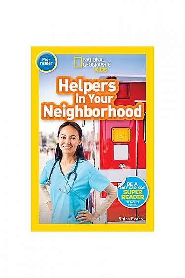 National Geographic Readers: Helpers in Your Neighborhood (Pre-Reader)