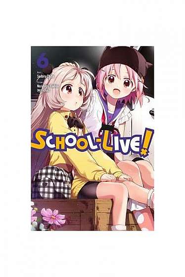 School-Live!, Vol. 6