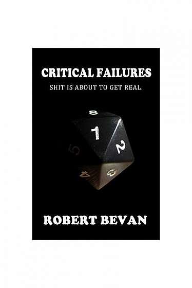 Critical Failures