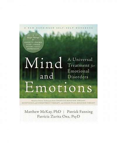 Mind and Emotions: A Universal Treatment for Emotional Disorders