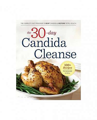 Candida Free! a 30-Day Candida Cleanse to Restore Vibrant Health