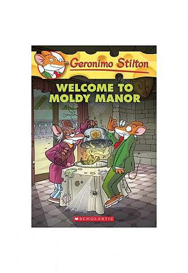 Geronimo Stilton #59: Welcome to Moldy Manor