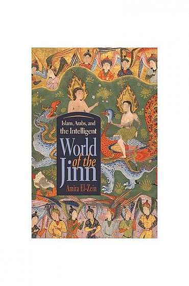 Islam, Arabs, and Intelligent World of the Jinn
