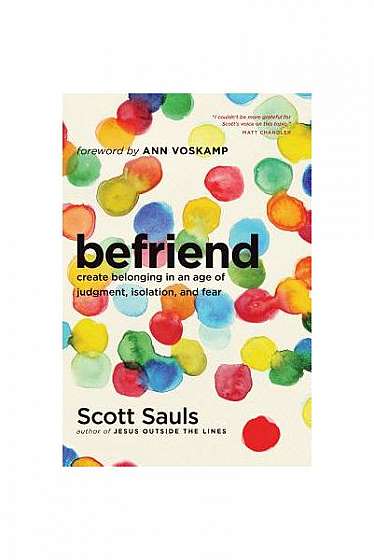 Coperta cărții Befriend: Create Belonging in an Age of Judgment, Isolation, and Fear
