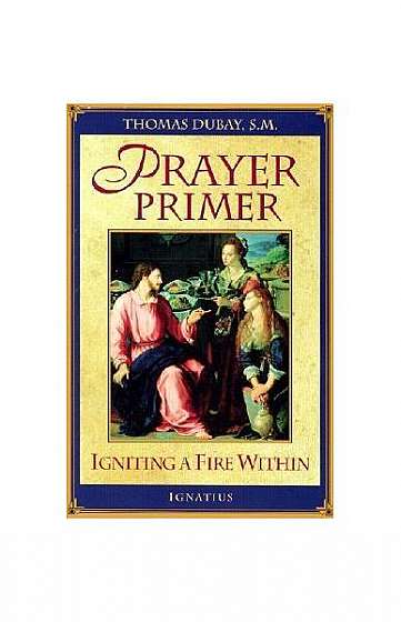 Prayer Primer: Igniting a Fire Within