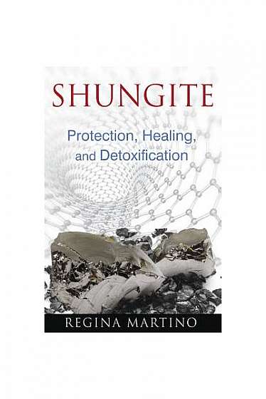 Shungite: Protection, Healing, and Detoxification