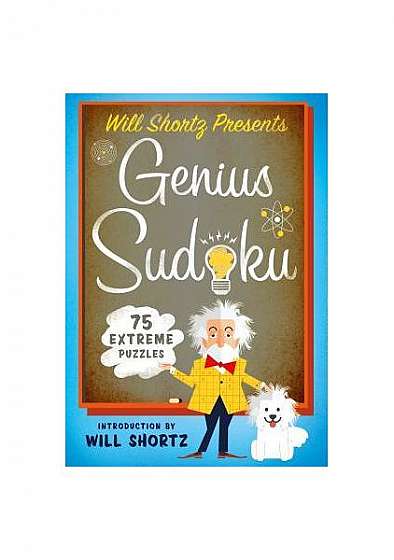 Will Shortz Presents Genius Sudoku: 200 Extreme Puzzles