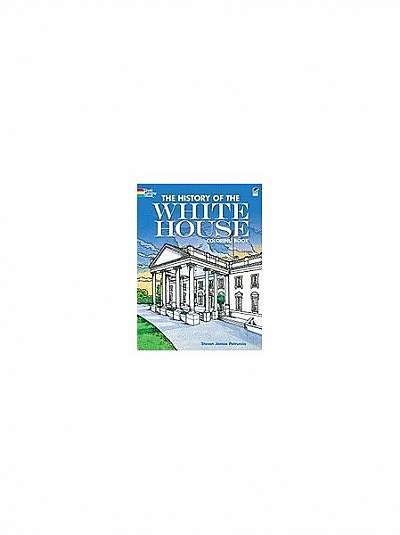 Coperta cărții The History of the White House Coloring Book