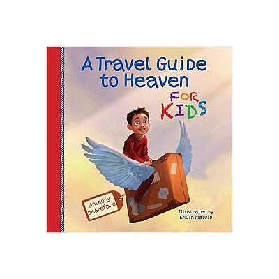A Travel Guide to Heaven for Kids