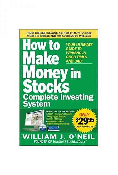 How to Make Money in Stocks Complete Investing System: Your Ultimate Guide to Winning in Good Times and Bad! [With DVD]