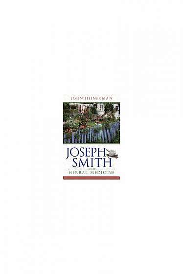 Joseph Smith and Herbal Medicine