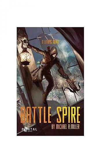 Battle Spire: A Crafting Litrpg Book