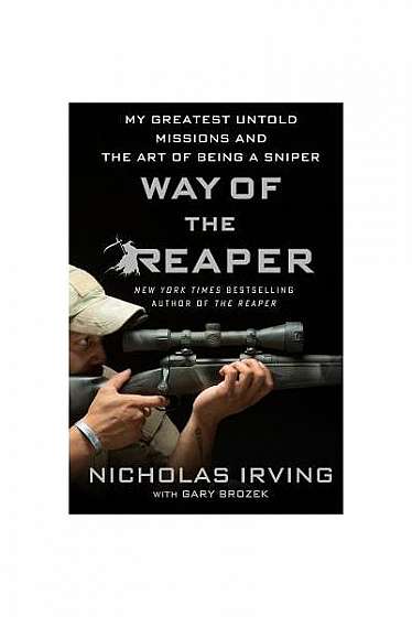 Coperta cărții Way of the Reaper: My Greatest Untold Missions and the Art of Being a Sniper