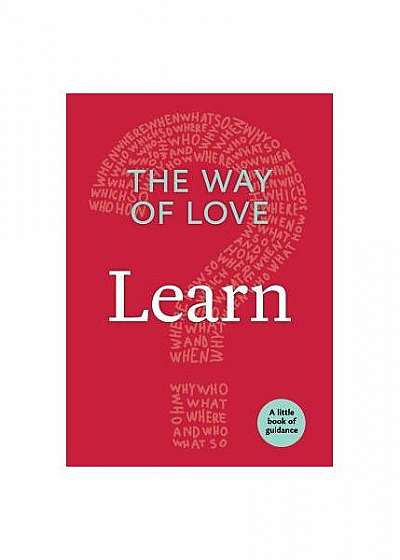 The Way of Love: Learn