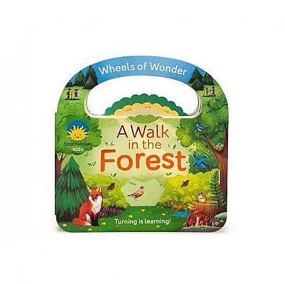 Smithsonian Kids a Walk in the Forest: Turning Is Learning