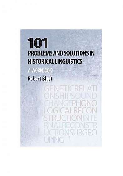 Coperta cărții 101 Problems and Solutions in Historical Linguistics: A Workbook
