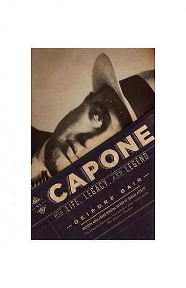 Al Capone: His Life and Legacy