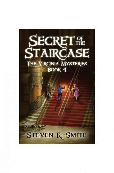 Coperta cărții Secret of the Staircase: The Virginia Mysteries Book 4