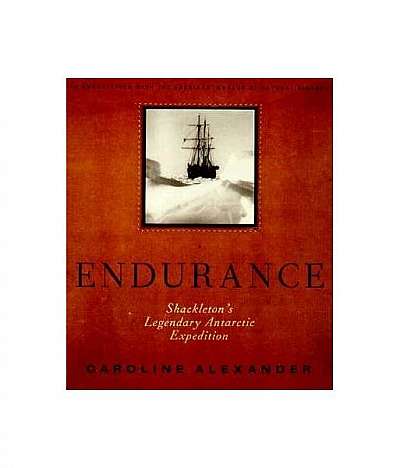 The Endurance: Shackleton's Legendary Antarctic Expedition