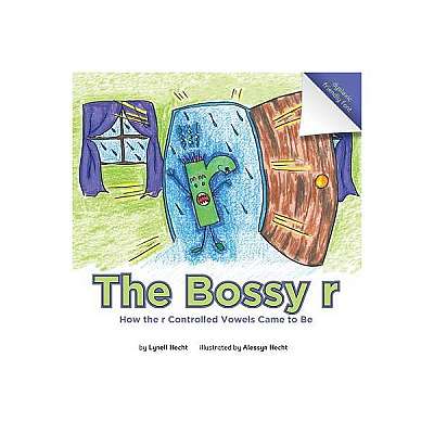 The Bossy R: How the R Controlled Vowels Came to Be