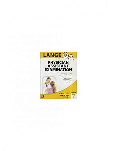 Lange Q&A Physician Assistant Examination, Seventh Edition