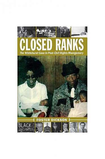 Closed Ranks: The Whitehurst Case in Post-Civil Rights Montgomery