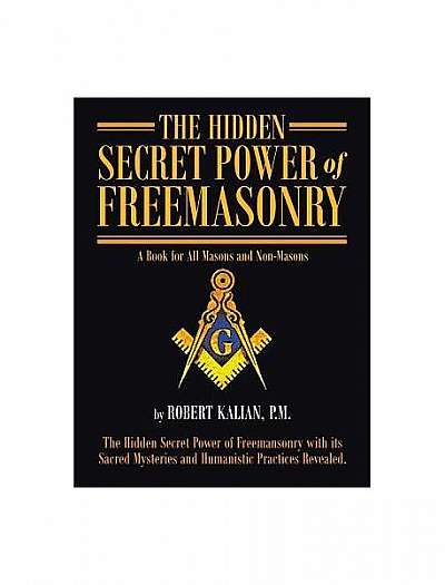 The Hidden Secret Power of Freemasonry