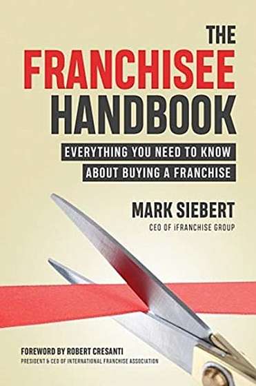 Coperta cărții The Franchisee Handbook: Everything You Need to Know about Buying a Franchise