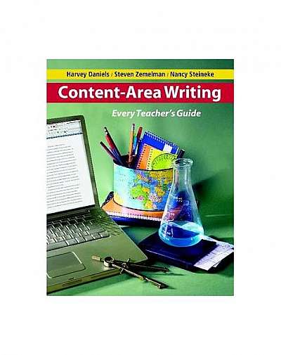 Content-Area Writing: Every Teacher's Guide