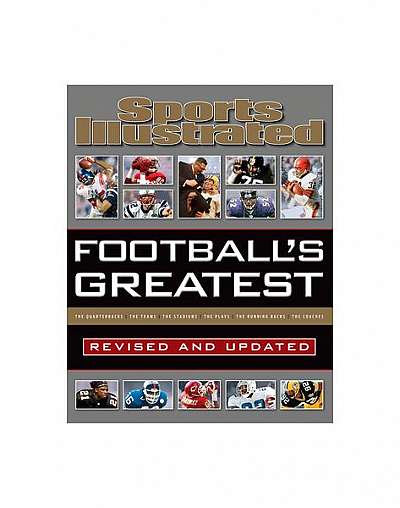 Sports Illustrated Football's Greatest: Revised and Updated: Sports Illustrated's Experts Rank the Top 10 of Everything