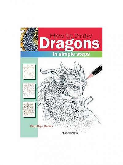 How to Draw Dragons: In Simple Steps