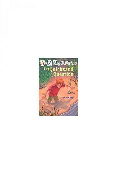 A to Z Mysteries: The Quicksand Question