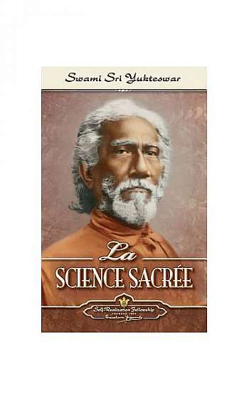 La Science Sacree (the Holy Science-French)