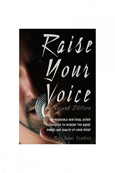 Raise Your Voice 2nd Edition