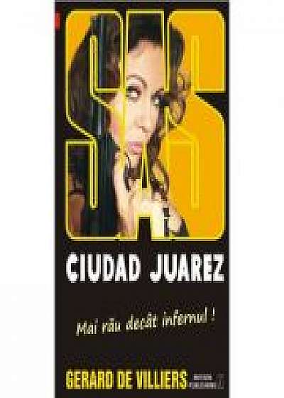 Ciudad Juarez - SAS 130 (editie pe hartie de ziar) - Gerard de Villiers