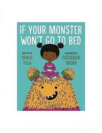 If Your Monster Won't Go to Bed