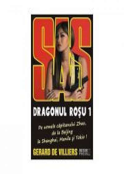Dragonul Rosu, vol. I - SAS 127 - Gerard de Villiers