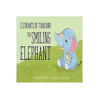 Coperta cărții Elephants of Thailand: The Smiling Elephant