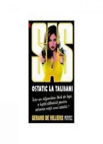 Ostatic la talibani - SAS 113 (editie pe hartie de ziar) - Gerard de Villiers