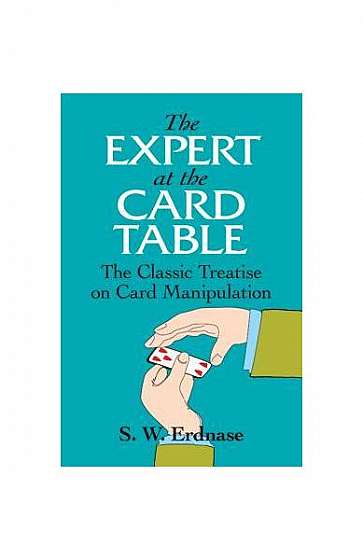 Coperta cărții The Expert at the Card Table: The Classic Treatise on Card Manipulation