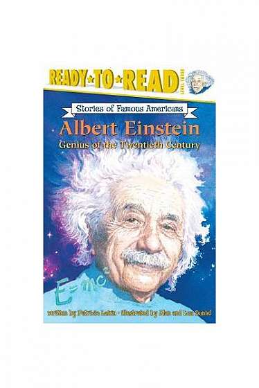 Albert Einstein: Genius of the Twentieth Century