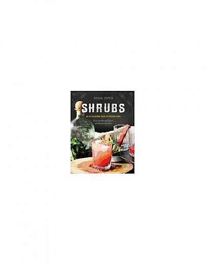 Shrubs: An Old-Fashioned Drink for Modern Times