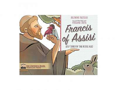 Francis of Assisi Wolf Tamer of the Middle Ages